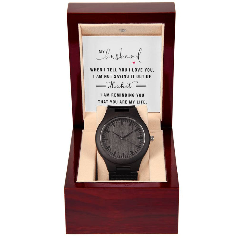 You Are My Life- Wooden Watch